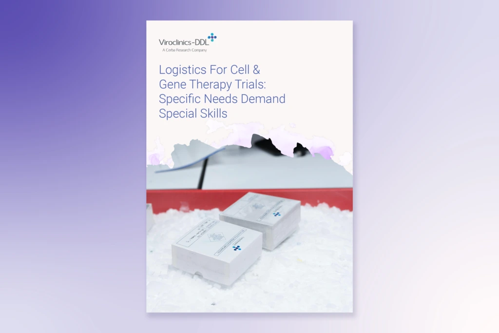 Logistics For Cell & Gene Therapy Trials- Specific Needs Demand Special Skills